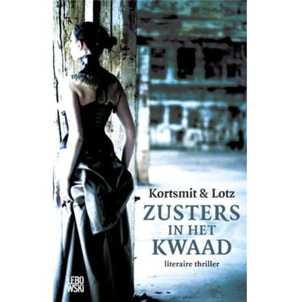 Zusters In Het Kwaad - Kortsmit & Lotz