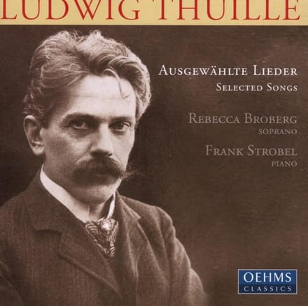 Rebecca Broberg & Frank Strobel - Thuille: Selected Songs (CD)