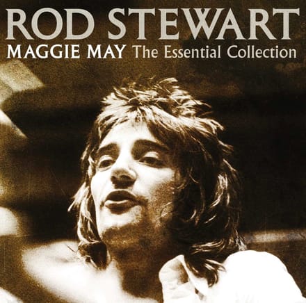 Maggie May - Essential Collection - Rod Stewart