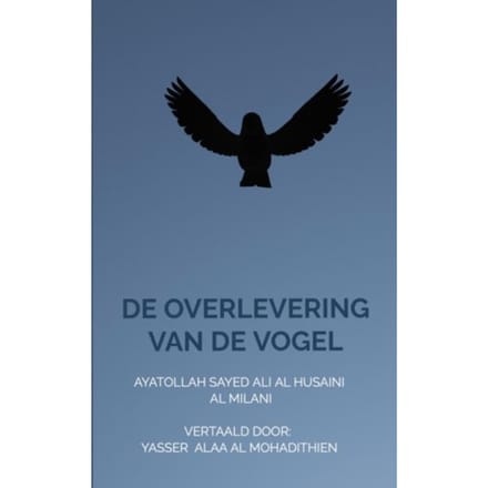 De Overlevering Van De Vogel - Yasser Alaa al Mohadithien