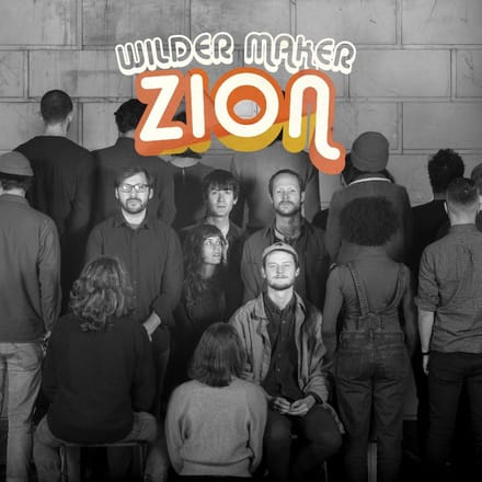 Zion - Wilder Maker