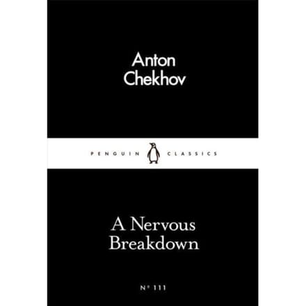 A Nervous Breakdown - Penguin Little Black Classics - Anton Chekhov