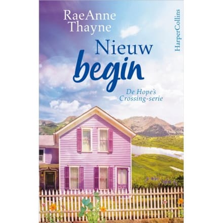 Nieuw Begin - Hope's Crossing - RaeAnne Thayne