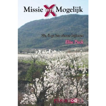 Missie (On)Mogelijk - Elise Pieck