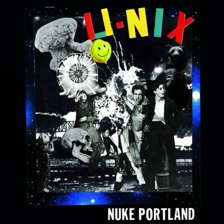 U-Nix - Nuke Portland (LP)