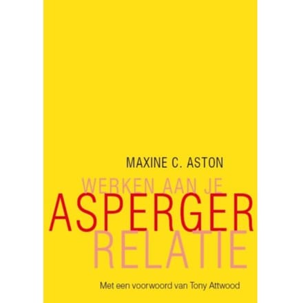 Werken Aan Je Asperger-Relatie - Maxine C. Aston