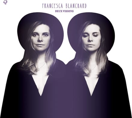 Francesca Blanchard - Deux Visions (LP)