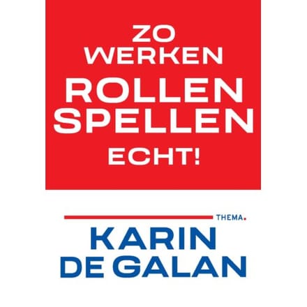 Zo Werken Rollenspellen Echt - Karin de Galan