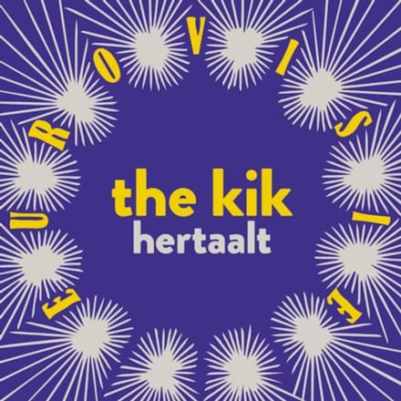 The Kik Hertaalt Eurovisie - The Kik