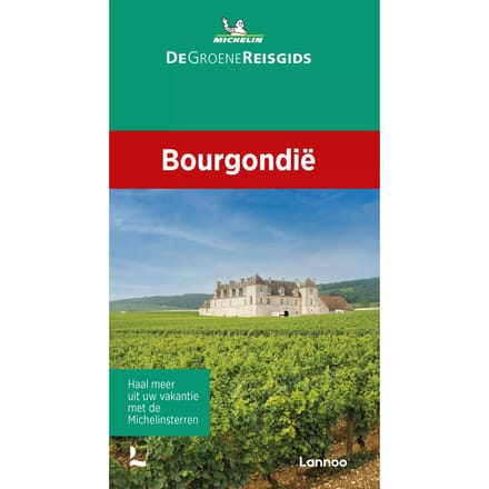 De Groene Reisgids - Bourgondië - Michelin Reisgids - Michelin Editions