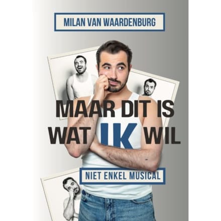 Maar Dit Is Wat Ik Wil - Milan van Waardenburg