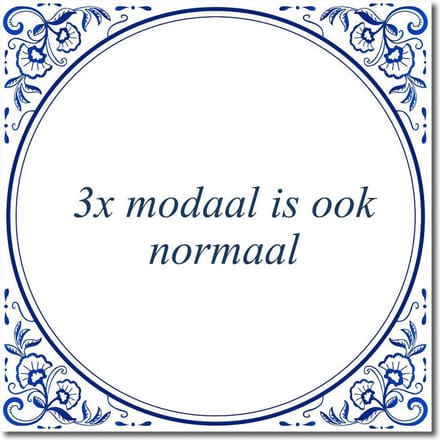 Tegeltje met standaard - 3x modaal is ook normaal