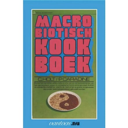 Macrobiotisch Kookboek - Vantoen.Nu - C. Holt
