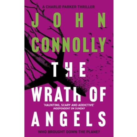 The Wrath Of Angels - Charlie Parker Thriller - John Connolly