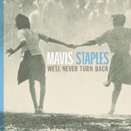 Mavis Staples - We'll Never Turn Back (CD)