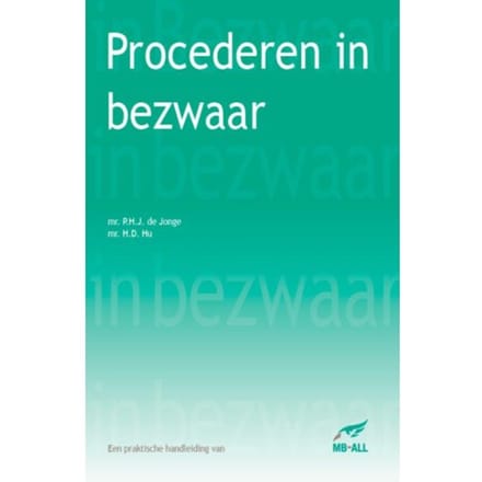 Procederen In Bezwaar - P.H.J. de Jonge