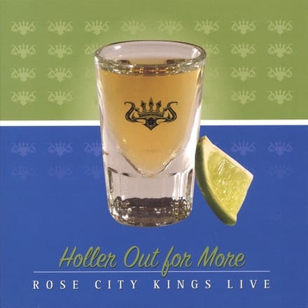 Rose City Kings - Holler Out for More (CD)
