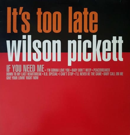 Wilson Pickett - It's Too Late (LP) (Coloured Vinyl)