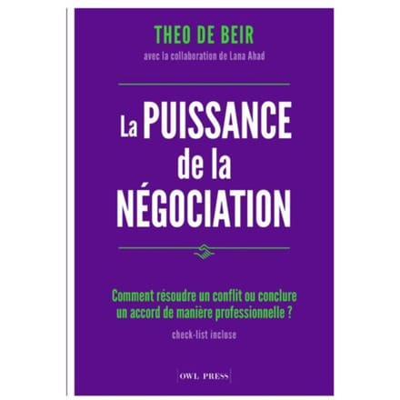 La Puissance De La Négociation - Theo De Beir
