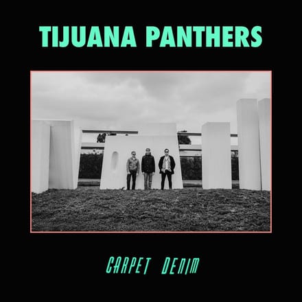 Tijuana Panthers - Carpet Denim (CD)