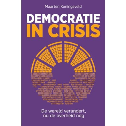 Democratie In Crisis - Maarten Koningsveld