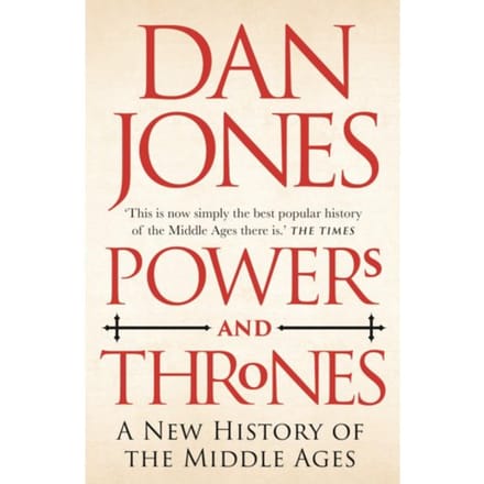 Powers And Thrones - Dan Jones