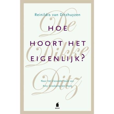 Hoe Hoort Het Eigenlijk? - Reinildis van Ditzhuyzen