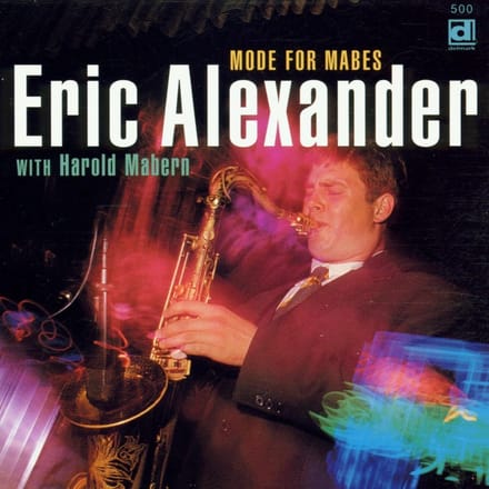 Eric Alexander With Harold Mabern - Mode For Mabes (CD)