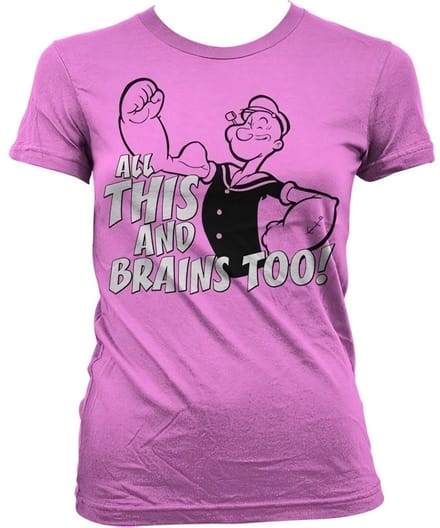 Popeye All This And Brains Too Girly T-shirt voor dames, roze