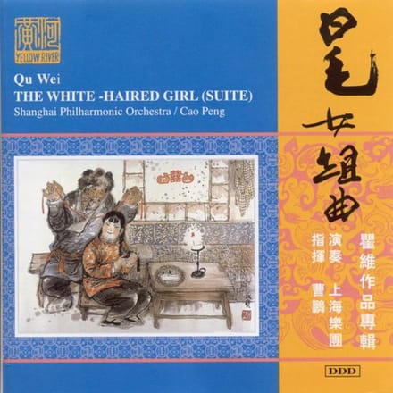 Shanghai Philharmonic Orchestra - The White-Haired Girl (CD)