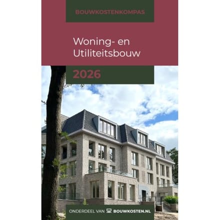 Woning- En Utiliteitsbouw / 2026 - Bouwkostenkompas - Arno Vonk