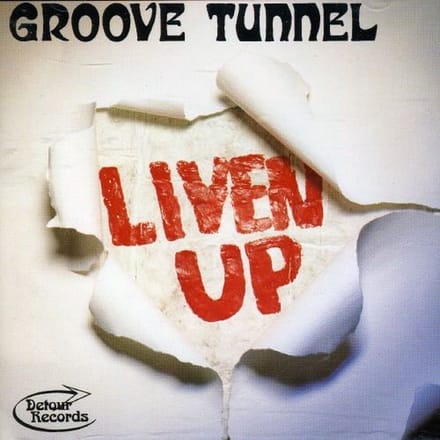 Groove Tunnel - Liven Up! (CD)