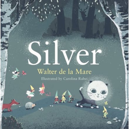 Silver - Four Seasons Of Walter De La Mare - Walter de la Mare