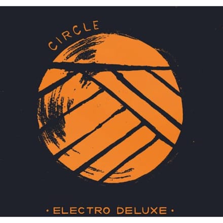 Electro Deluxe - Circle (CD)