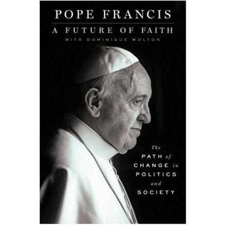 Future Of Faith - POPE FRANCIS