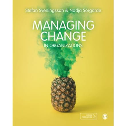 Managing Change In Organizations - Stefan Sveningsson