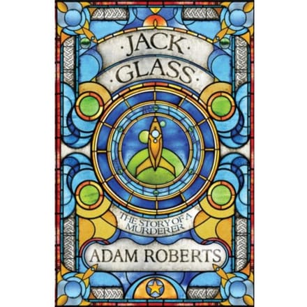 Jack Glass - Adam C. Roberts