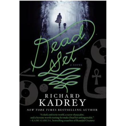 Dead Set - Richard Kadrey