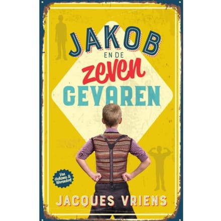 Jakob En De Zeven Gevaren - Jacques Vriens