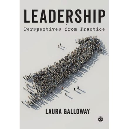 Leadership: Perspectives Practice - Galloway, Laura