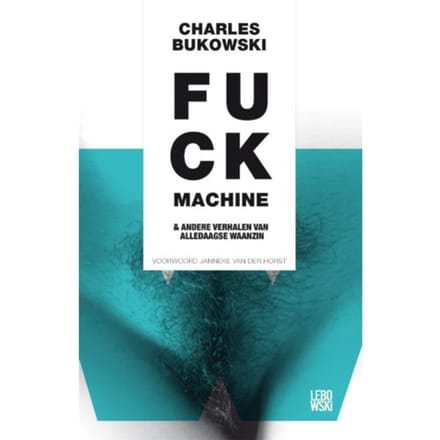 Fuck Machine - Charles Bukowski
