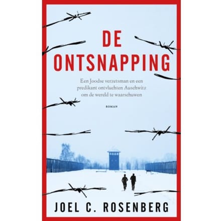 De Ontsnapping - Joel C. Rosenberg