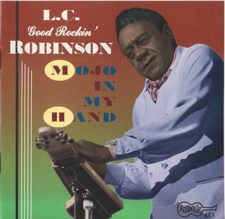 L.C. Robinson - Mojo In My Hand (CD)