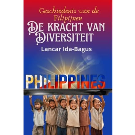 De Geschiedenis Van De Filipijnen - Lancar Ida-Bagus