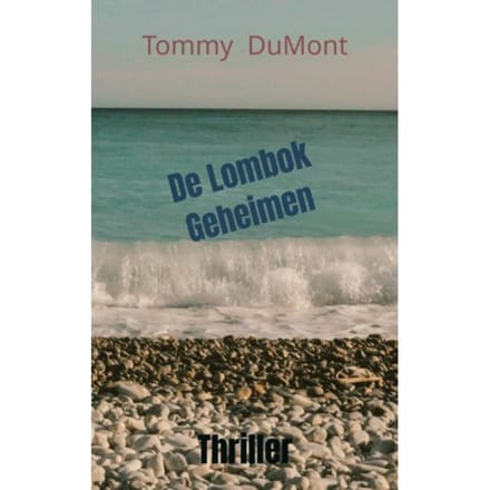 De Lombok Geheimen - Tommy DuMont