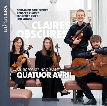 Avril Quartet - Claires-Obscures, Music For String Quartet (CD)