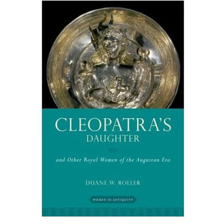 Cleopatra's Daughter - Ohio State University) Roller