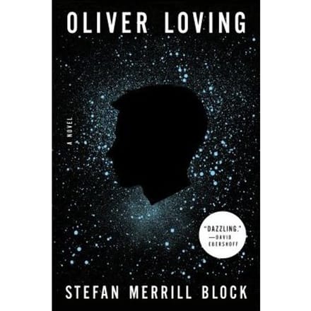 Oliver Loving - STEFAN MERRILL BLOCK