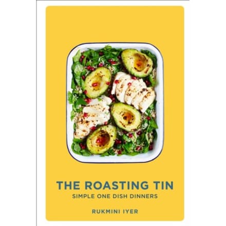 The Roasting Tin - Rukmini’s Roasting Tin - Rukmini Iyer