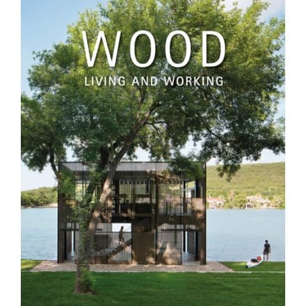 Wood: Living And Working - Andreu, David